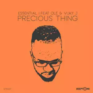 Essential I - Precious Thing (main Vocal Mix) Ft. Ole & Vuky J
